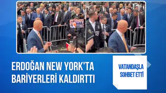 Erdoğan New York'ta vatandaşlarla buluştu: Türkevi önündeki bariyerleri kaldırttı
