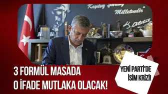 Yeni Parti'de isim krizi! 3 formül masada, o ifade mutlaka olacak!