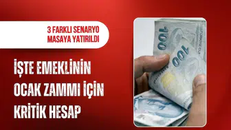Emeklinin Ocak 2027 zammı için 3 senaryo: En düşük maaş 25 bin lirayı aşabilir