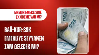 Emekliye seyyanen zam gelecek mi? SSK, Bağ-Kur ve memur emeklileri için son durum