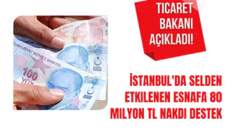 İstanbul’da Sel Felaketi Sonrası Esnafa 80 Milyon TL Destek Paketi Açıklandı