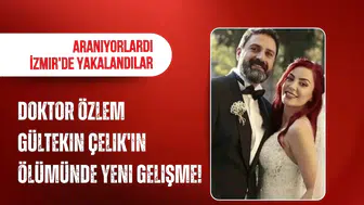 Doktor Özlem Gültekin Çelik'in ölümüne ilişkin soruşturmada 5 şüpheli gözaltına alındı