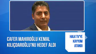 Halk TV'ye kayyum atandığı iddiası! Cafer Mahiroğlu'ndan Kemal Kılıçdaroğlu'na sert tepki