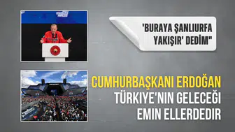 Cumhurbaşkanı Erdoğan: Türkiye'nin geleceği emin ellerdedir
