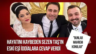 Atilla Taş'ın kızı Sezen Taş'ın eski eşinden açıklama: Uğur Haliloğlu iddiaları yalanladı