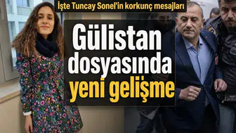 İşte Tuncay Sonel'in korkunç mesajları! Gülistan Doku dosyasında yeni gelişme