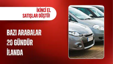 İkinci el satışlar düştü! Bazı arabalar 20 gündür ilanda
