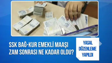 SSK Bağ-Kur emekli maaşı zam sonrası ne kadar oldu? 20 bin TL emekli maaşı ne kadar oldu?