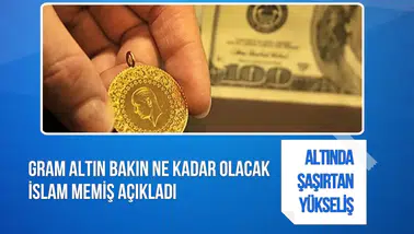 Dolar ve altında yeni haftaya hızlı başlangıç! İslam Memiş gram altında 7 bin 500 lirayı işaret etti