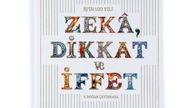 100. Yıla Özel Kitap ve Sergi: "İş’in 100 Yılı - Zekâ,  Dikkat ve İffet"