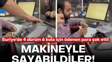Suriye'de 4 dürüm 6 kola için ödenen parayı makineyle saydılar