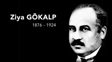 Ziya Gökalp,  Vefatının 100. Yıldönümünde Anılıyor!