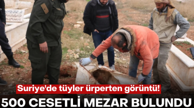 Suriye'de tüyler ürperten görüntü! 500 ces.tli toplu mezar bulundu