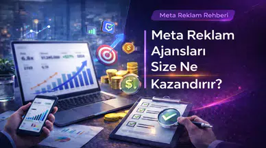 Meta Reklam Ajansları Size Ne Kazandırır?