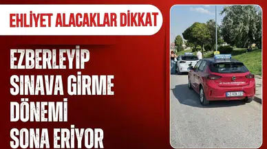 Ehliyet sınavında yeni dönem! Ezber bitecek, adaylar akan trafikte sınanacak