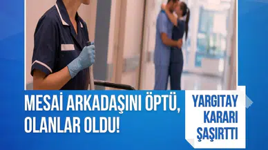 Mesai arkadaşını öptü, tazminatsız kovuldu: Yargıtay son noktayı koydu