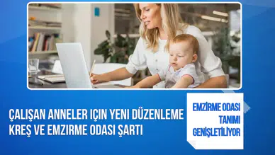 Çalışan anneler için yeni düzenleme: Kreş ve emzirme odası şartı