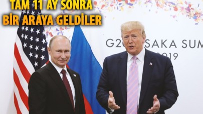 Putin'le Trump 11 ay sonra Osaka'da bir araya geldi