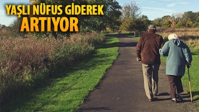 2030’da yaşlı nüfus 15 milyona çıkacak