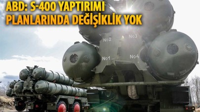 ABD'li yetkililer: Türkiye'ye yönelik S-400 yaptırımı planlarında değişiklik yok