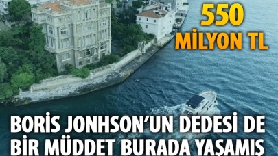 Boğaz'ın şato görünümlü yalısı 550 milyon TL'ye satışta: 'Boris Johnson'ın dedesi de bir müddet burada yaşamış'