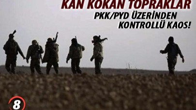 PKK/PYD Üzerinden Kontrollü Kaos!