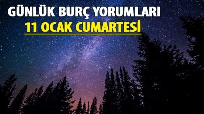 11 Ocak Burç Yorumları | Cumartesi Günlük Burç Yorumları 