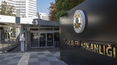Dışişleri Bakanlığı'nden sert çıkış: Bütünüyle reddediyoruz