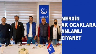 Mersin Ak Ocaklarına anlamlı ziyaret