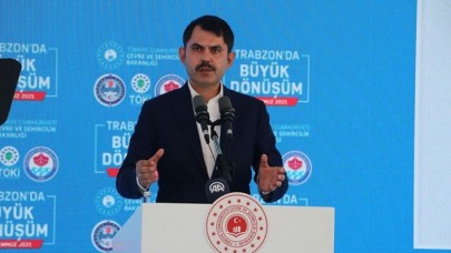 Çevre Şehircilik Bakanı Kurum: Cumhurbaşkanımızın sözünü yerde bırakmadık!