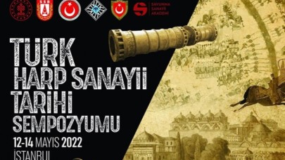 Türk Harp Sanayii Tarihi Sempozyumu İstanbul'da gerçekleştirilecek