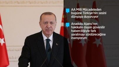 Cumhurbaşkanı Erdoğan: AA Milli Mücadele'den bugüne Türkiye'nin sesini dünyaya duyuruyor