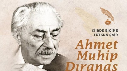 Türk edebiyatında lirik şiirin usta şairi: Ahmet Muhip Dranas