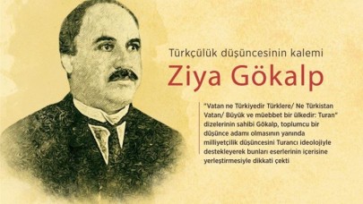 Türkçülük Düşüncesinin Kalemi: Ziya Gökalp