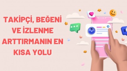 Takipçi,  Beğeni ve İzlenme Arttırmanın En Kısa Yolu: SMM Paneli
