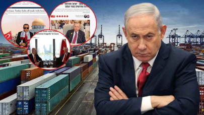 Türkiye'nin tüm ticareti durdurması: İsrail'de paniğe neden oldu