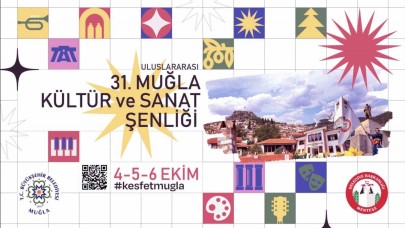 Muğla'da 31. Kültür ve Sanat Şenliği Başlıyor!