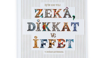 100. Yıla Özel Kitap ve Sergi: "İş’in 100 Yılı - Zekâ,  Dikkat ve İffet"