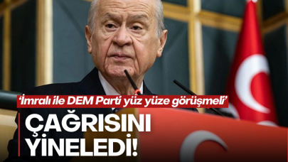 Devlet Bahçeli çağrısını yineledi: İmralı ile DEM yüz yüze görüşmeli