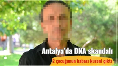 DNA skandalı Türkiye’yi sarstı! 2 çocuğunun babası kuzeni çıktı