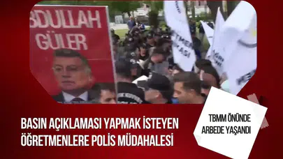 TBMM önünde açıklama yapmak isteyen öğretmenlere polis müdahalesi