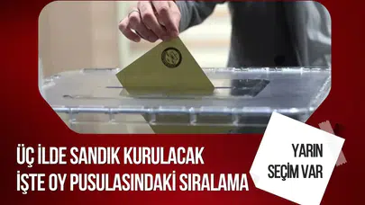 Üç ilde yarın seçim heyecanı: Sandıklar kuruluyor