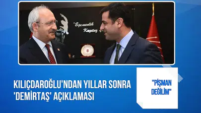 Kılıçdaroğlu'ndan Demirtaş açıklaması: "Pişman değilim"