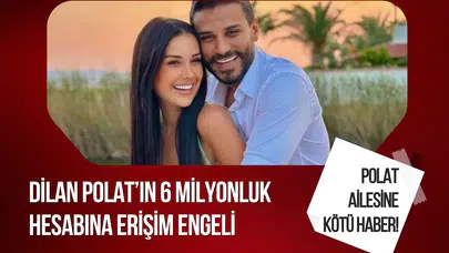 Dilan Polat’ın Instagram hesabına erişim engeli kararı