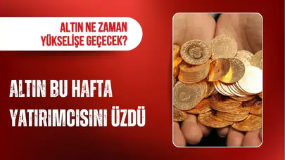 Altın haftayı düşüşle kapattı: Yatırımcısına kaybettirdi