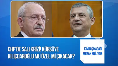 CHP'de grup toplantısı belirsizliği: Kürsüye Kılıçdaroğlu mu Özel mi çıkacak?