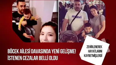 Böcek ailesi davasında savcı mütalaasını açıkladı