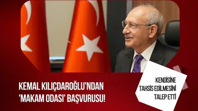 Kılıçdaroğlu'ndan genel merkezde makam odası talebi