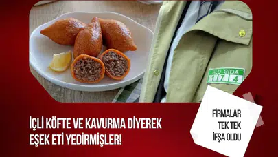 Bakanlık yeni hileli gıda listesini açıkladı: Eşek eti tespit edilen ürünler ifşa edildi