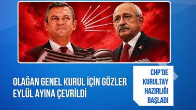CHP'de kurultay hazırlığı başladı: Olağan genel kurul süreci başlatılıyor